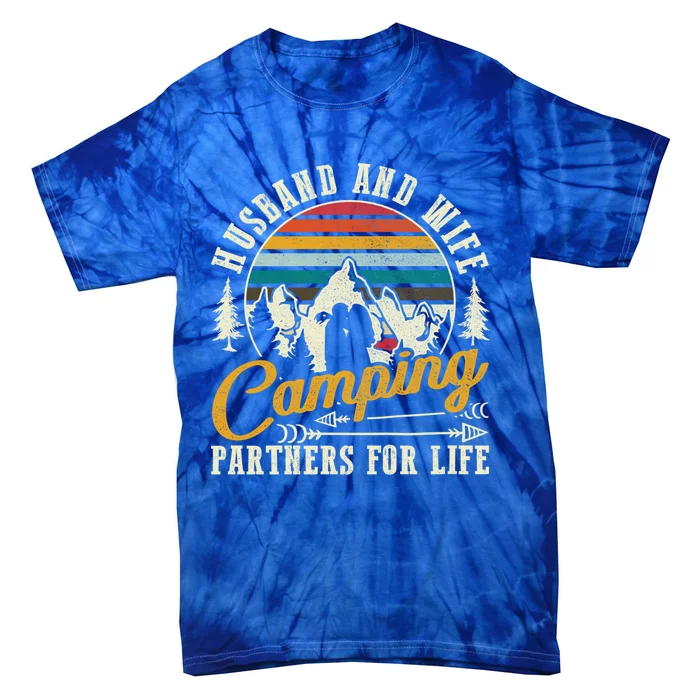 Husband And Wife Camping Partners For Life Sweet Gift Tie-Dye T-Shirt