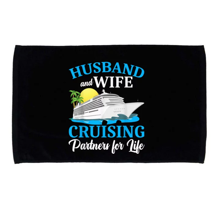 Husband And Wife Cruising Partners For Life Couple Cruise Microfiber Hand Towel