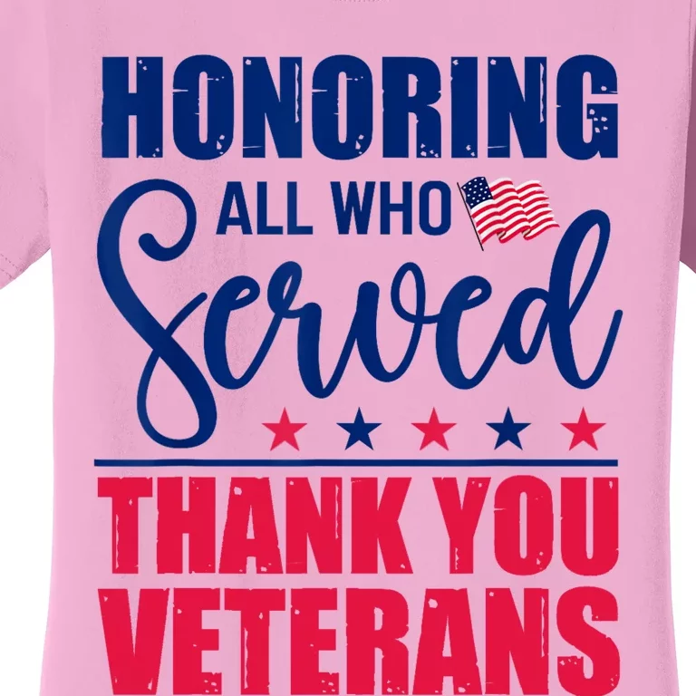 Honoring All Who Served Thank You Veterans Day American Flag Women's T-Shirt