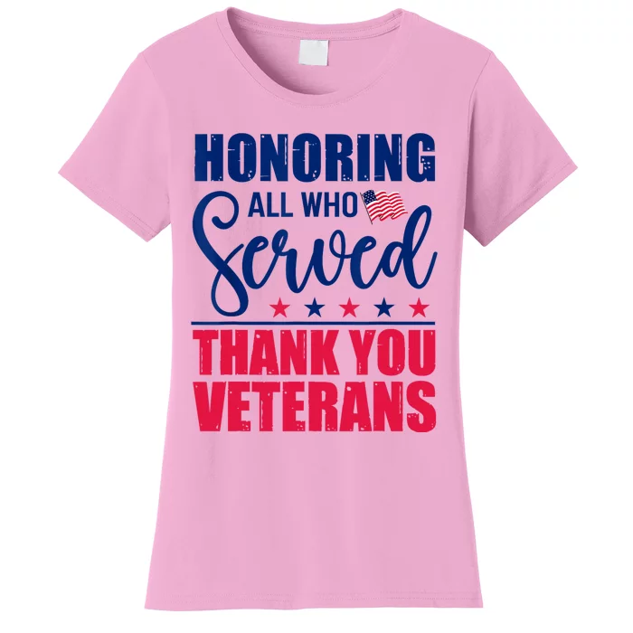 Honoring All Who Served Thank You Veterans Day American Flag Women's T-Shirt