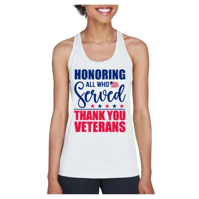 Honoring All Who Served Thank You Veterans Day American Flag Women's Racerback Tank