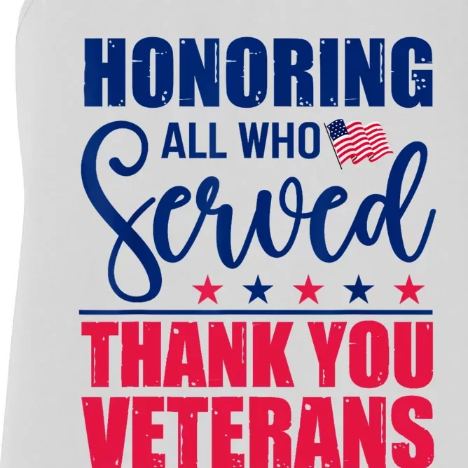 Honoring All Who Served Thank You Veterans Day American Flag Women's Racerback Tank