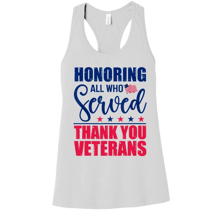 Honoring All Who Served Thank You Veterans Day American Flag Women's Racerback Tank