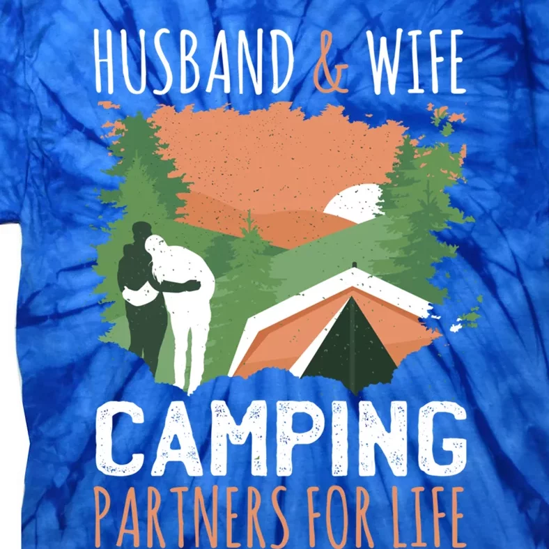 Husband And Wife Camping Partners For Life Meaningful Gift Tie-Dye T-Shirt