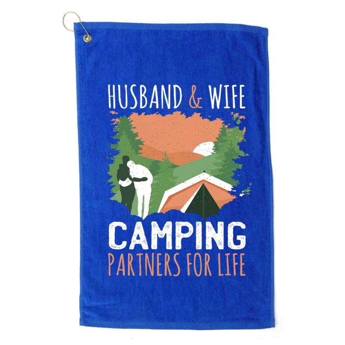 Husband And Wife Camping Partners For Life Meaningful Gift Platinum Collection Golf Towel