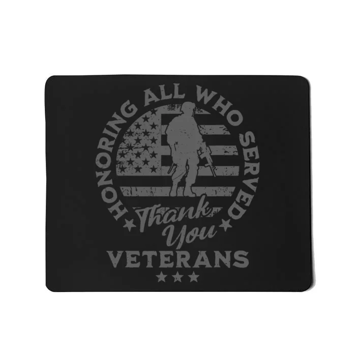 Honoring All Who Served Thank You Veterans Day American Flag Mousepad