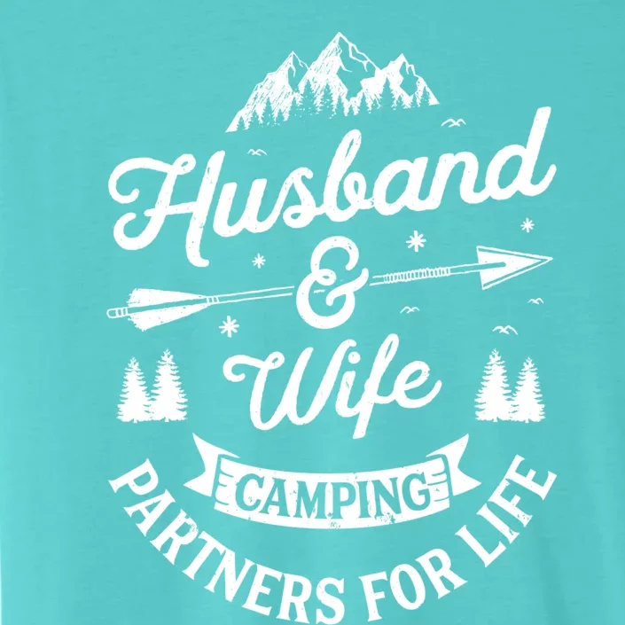 Husband And Wife Camping Partners For Life Gift ChromaSoft Performance T-Shirt