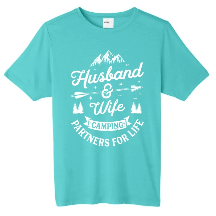 Husband And Wife Camping Partners For Life Gift ChromaSoft Performance T-Shirt