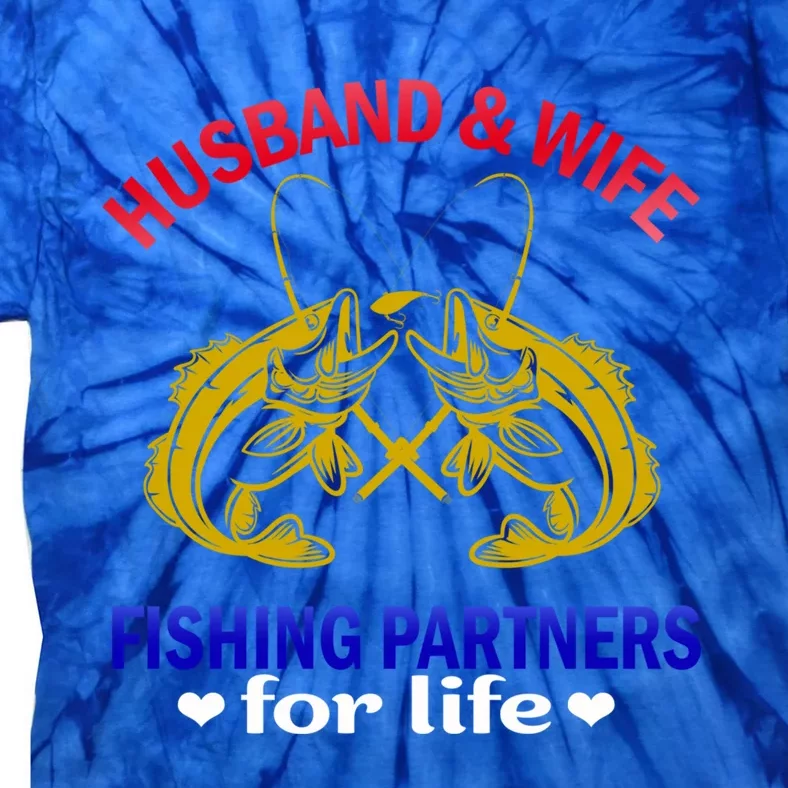 Husband And Wife Fishing Partners For Life Fish Funny Gift Tie-Dye T-Shirt