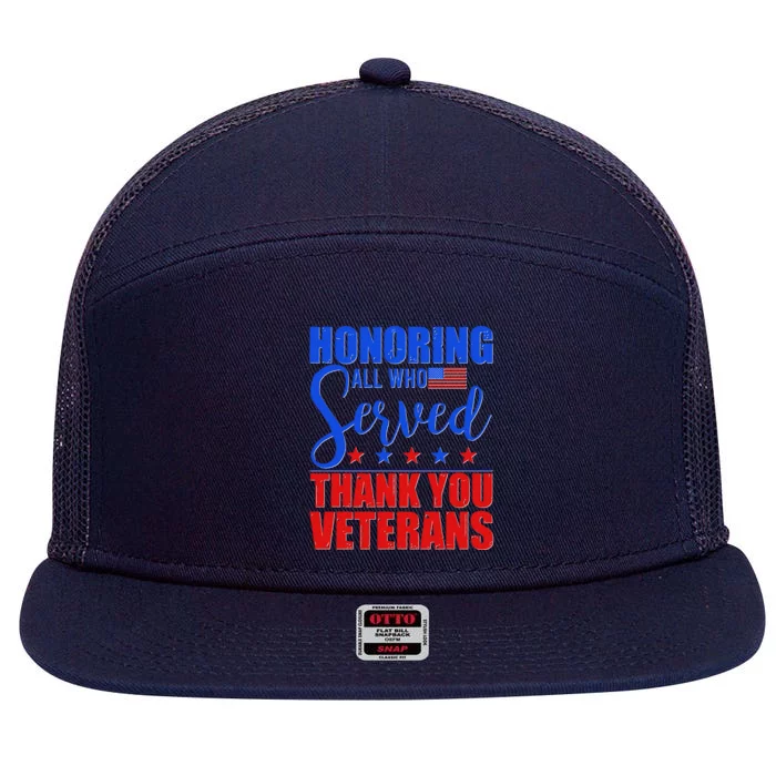 Honoring All Who Served Thank You Veterans 7 Panel Mesh Trucker Snapback Hat