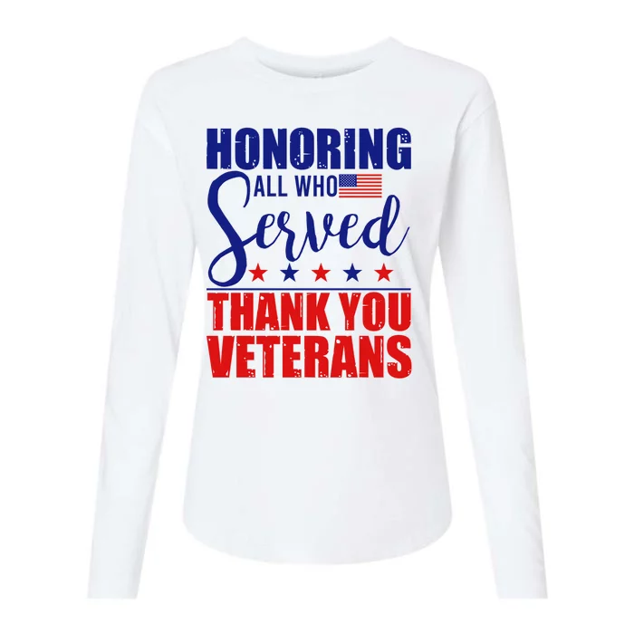 Honoring All Who Served Thank You Veterans Womens Cotton Relaxed Long Sleeve T-Shirt