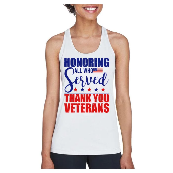 Honoring All Who Served Thank You Veterans Women's Racerback Tank