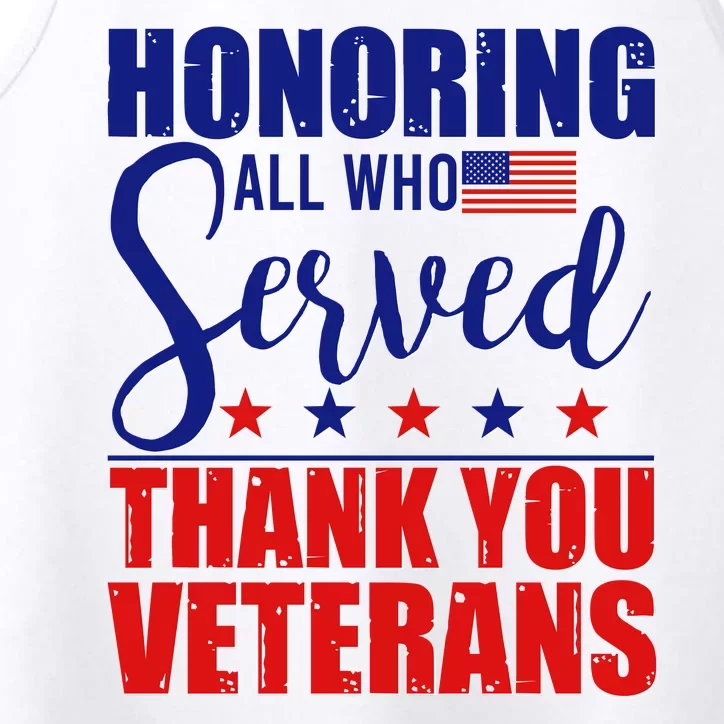 Honoring All Who Served Thank You Veterans Performance Tank