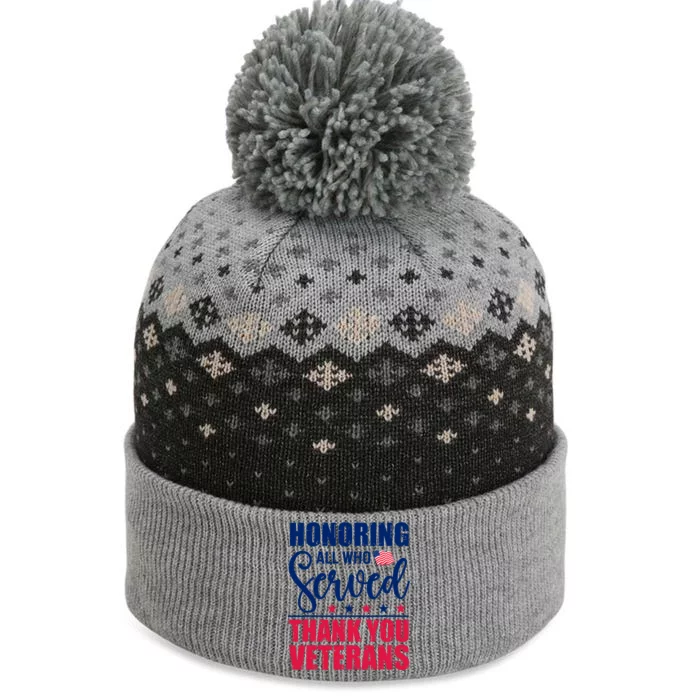 Honoring All Who Served Thank You Veterans Day American Flag The Baniff Cuffed Pom Beanie