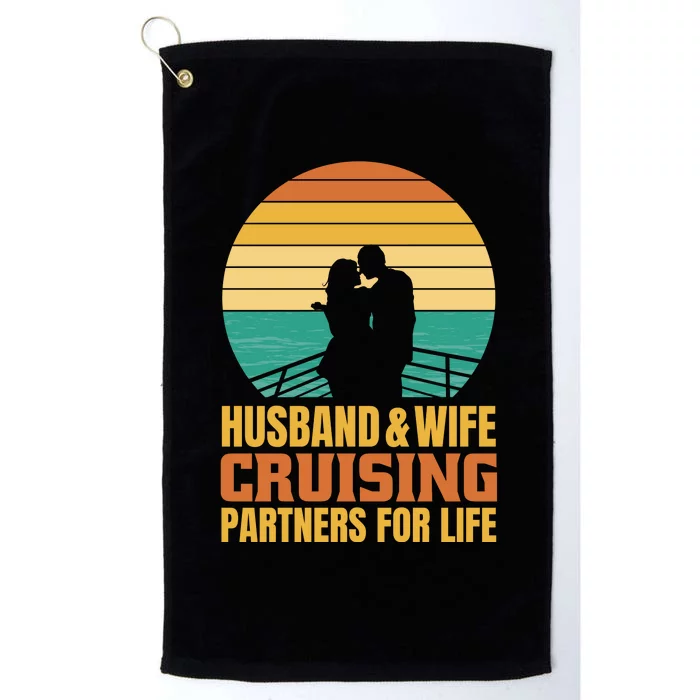 Husband And Wife Cruising Partners For Life Platinum Collection Golf Towel