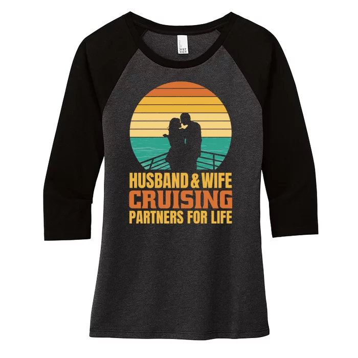 Husband And Wife Cruising Partners For Life Women's Tri-Blend 3/4-Sleeve Raglan Shirt