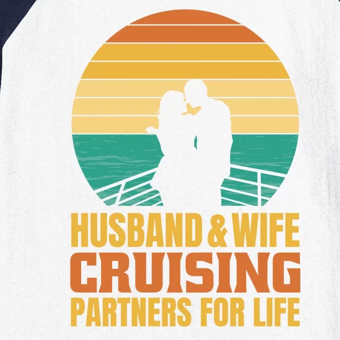 Husband And Wife Cruising Partners For Life Baseball Sleeve Shirt