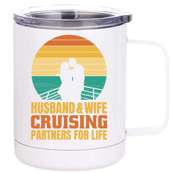 Husband And Wife Cruising Partners For Life Front & Back 12oz Stainless Steel Tumbler Cup