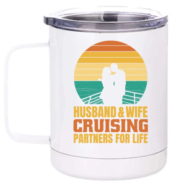 Husband And Wife Cruising Partners For Life Front & Back 12oz Stainless Steel Tumbler Cup