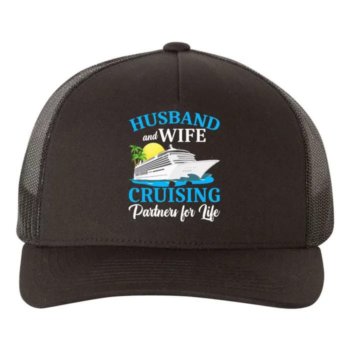 Husband And Wife Cruising Partners For Life Couple Cruise Yupoong Adult 5-Panel Trucker Hat