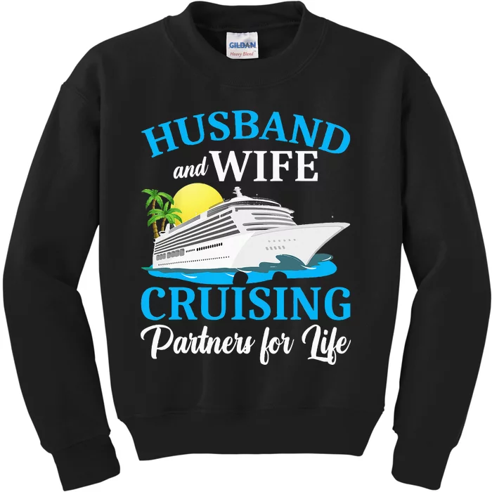 Husband And Wife Cruising Partners For Life Couple Cruise Kids Sweatshirt