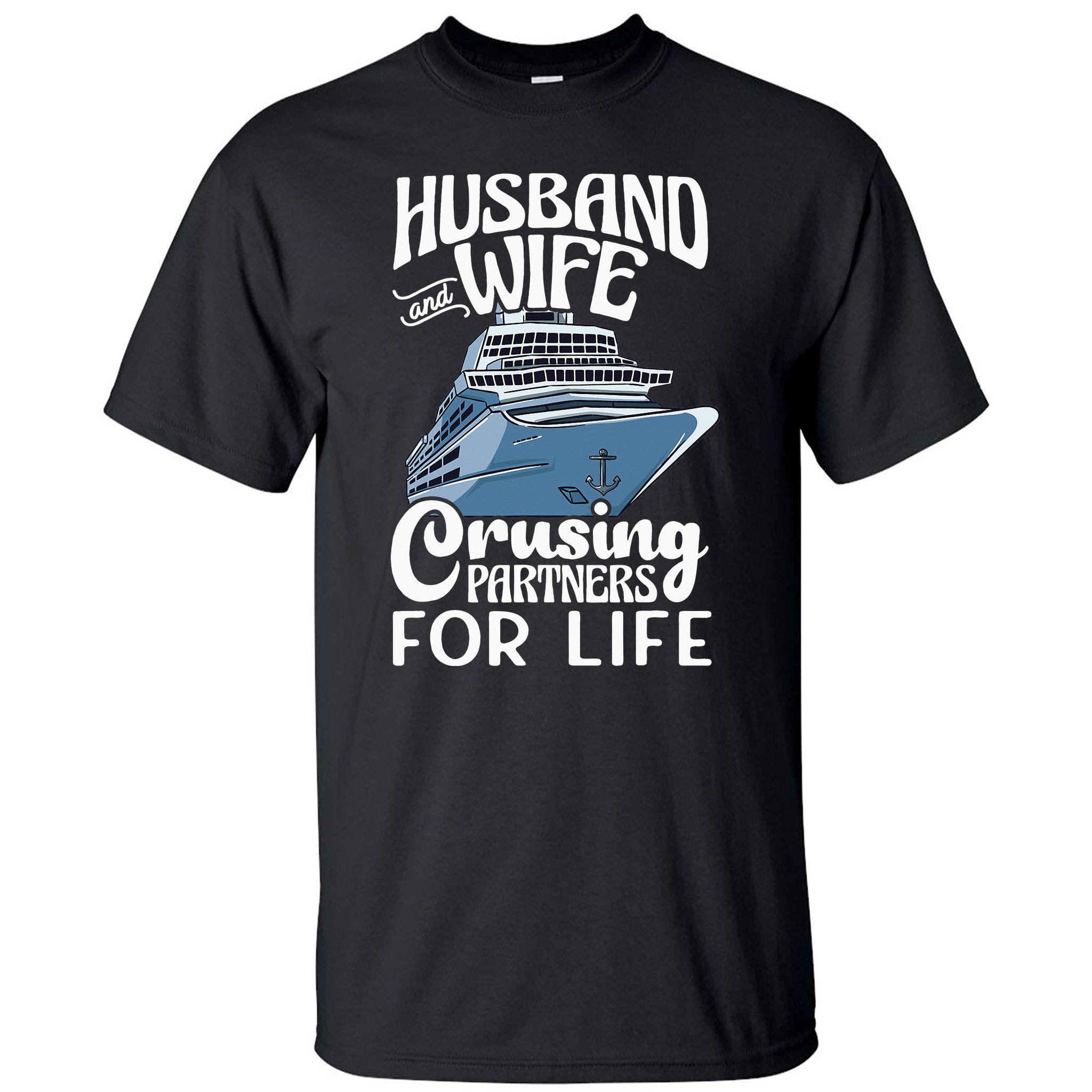 Husband And Wife Cruising Partners For Life Cruise Ship Tall T Shirt Teeshirtpalace