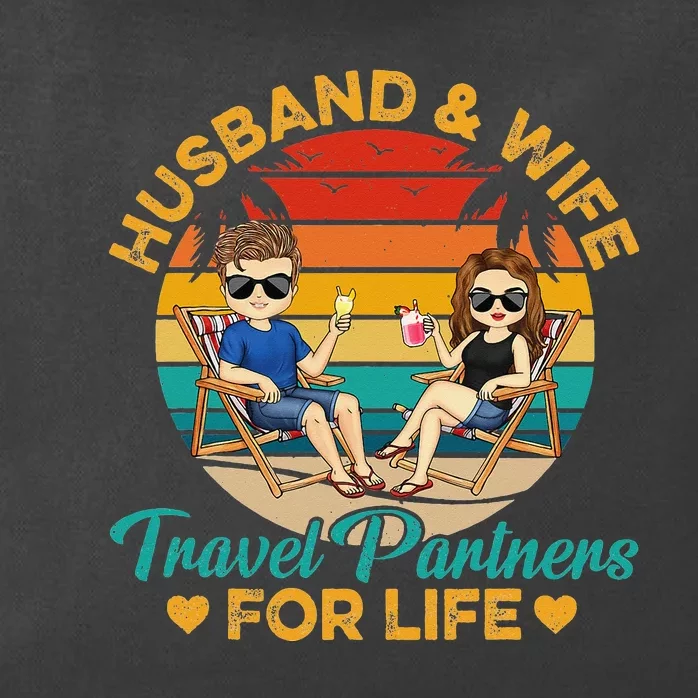 Husband And Wife Travel Partners For Life Beach Traveling Zip Tote Bag