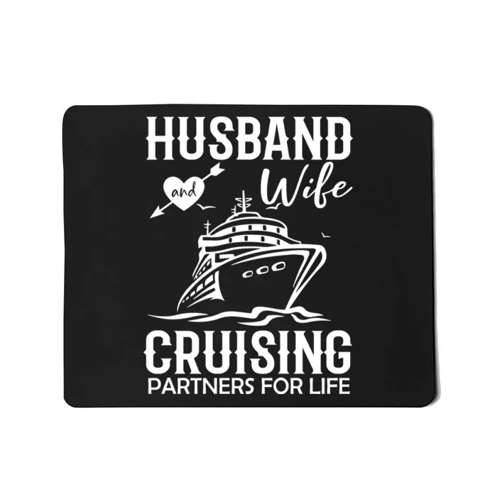 Husband And Wife Cruising Partners For Life Mousepad