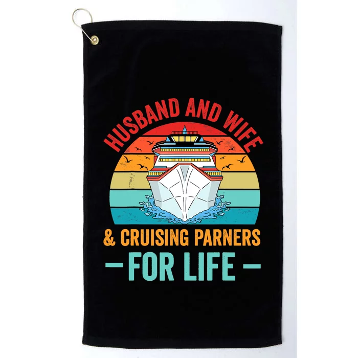 Husband and Wife Cruise Partners For Life Cruising Funny Platinum Collection Golf Towel