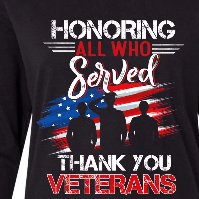 Honoring All Who Served Thank You Veterans Day Great Gift Womens Cotton Relaxed Long Sleeve T-Shirt