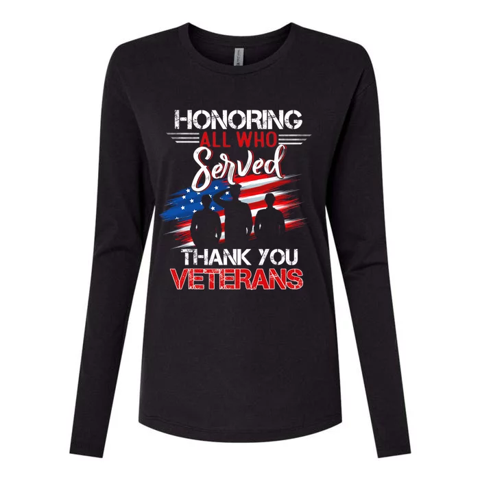 Honoring All Who Served Thank You Veterans Day Great Gift Womens Cotton Relaxed Long Sleeve T-Shirt