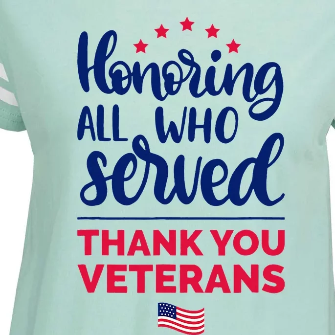 Honoring All Who Served Thank You Veterans Day Wo Enza Ladies Jersey Football T-Shirt