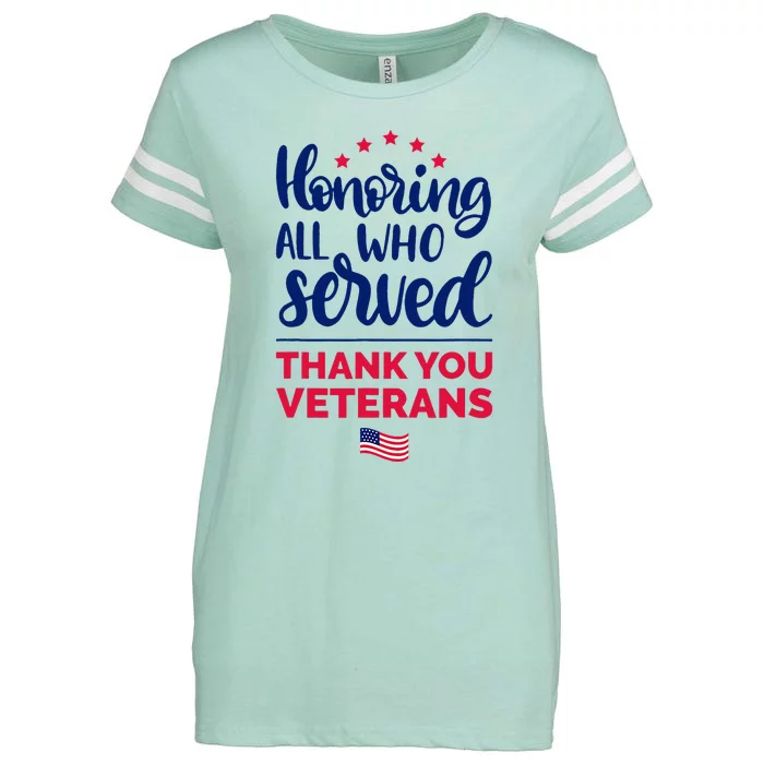 Honoring All Who Served Thank You Veterans Day Wo Enza Ladies Jersey Football T-Shirt