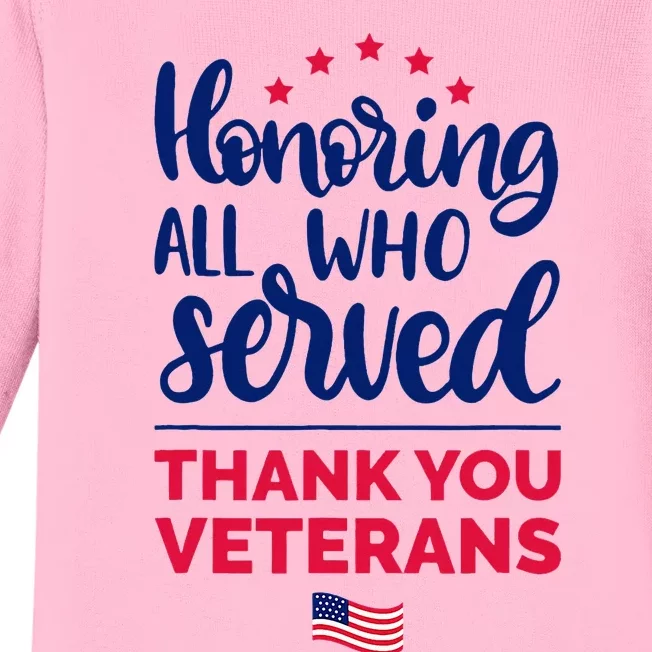 Honoring All Who Served Thank You Veterans Day Wo Baby Long Sleeve Bodysuit