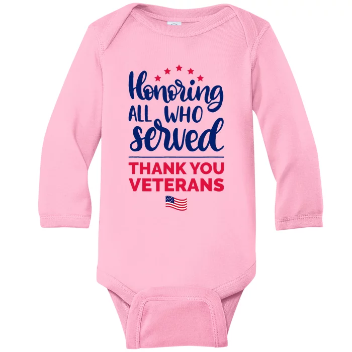 Honoring All Who Served Thank You Veterans Day Wo Baby Long Sleeve Bodysuit