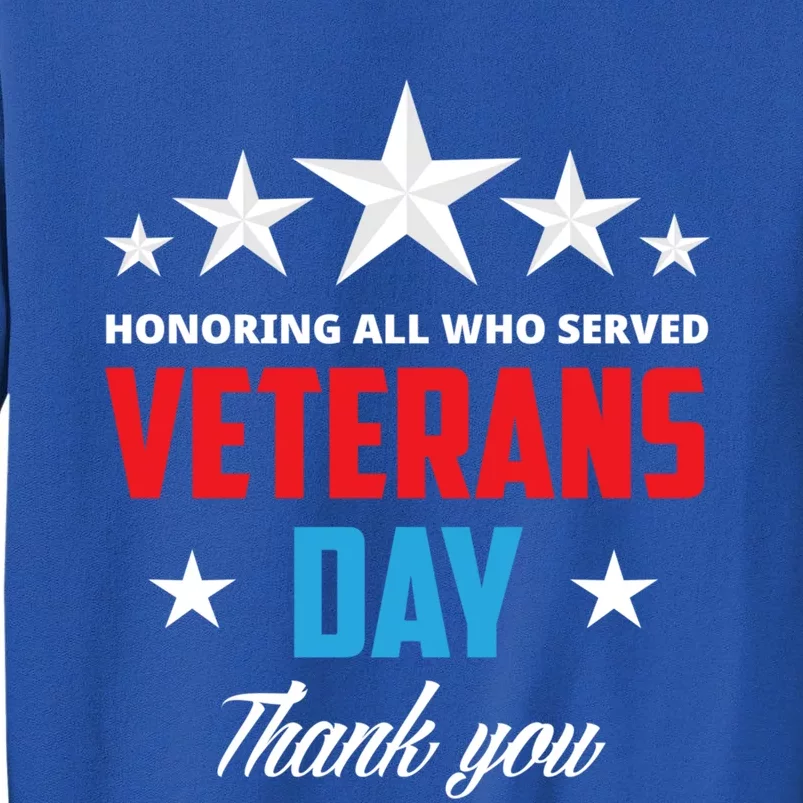 Honoring All Who Served Veterans Day Veteran Gift Sweatshirt