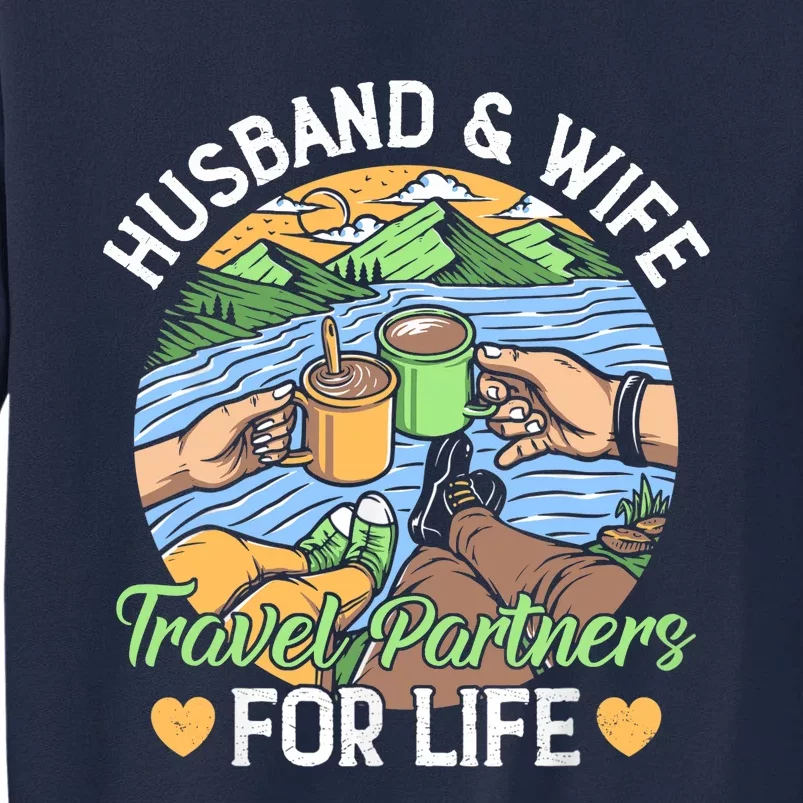 Husband And Wife Travel Partners For Life Beach Traveling Tall Sweatshirt