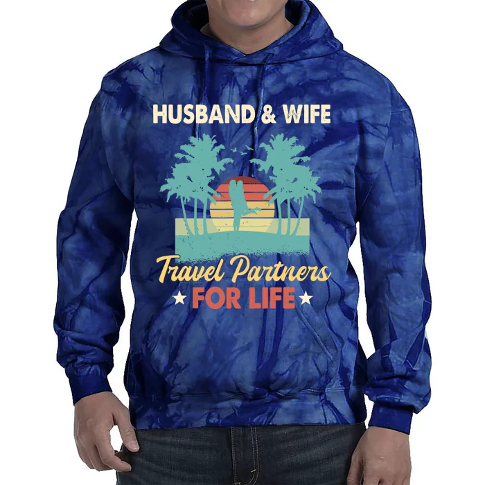 Husband And Wife Travel Partners For Life Beach Traveling Tie Dye Hoodie