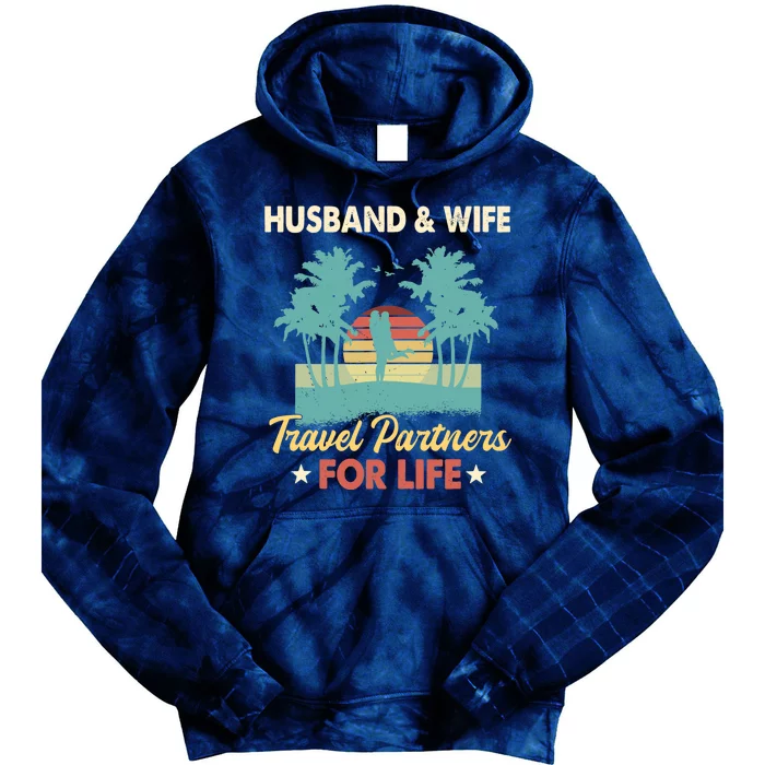 Husband And Wife Travel Partners For Life Beach Traveling Tie Dye Hoodie