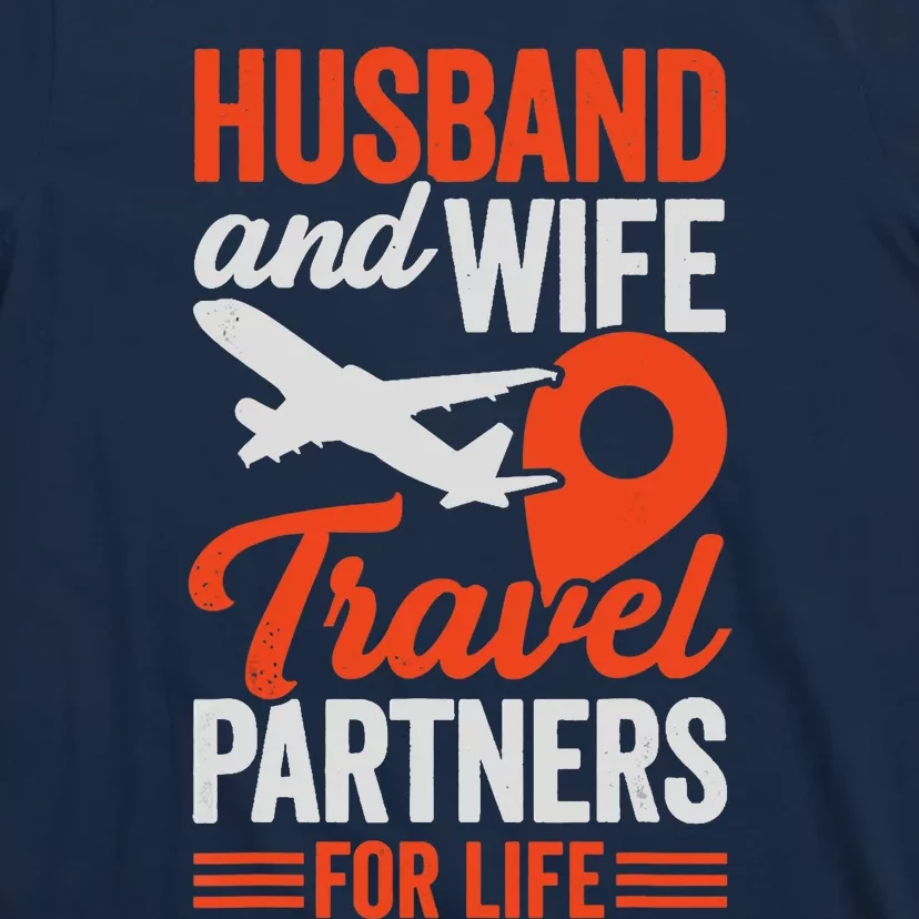 Husband And Wife Travel Partners For Life T-Shirt