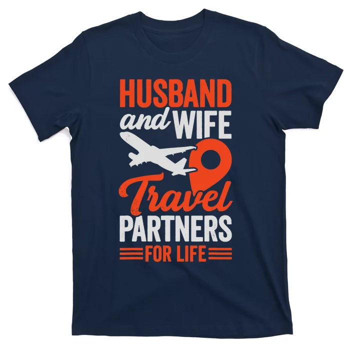 Husband And Wife Travel Partners For Life T-Shirt