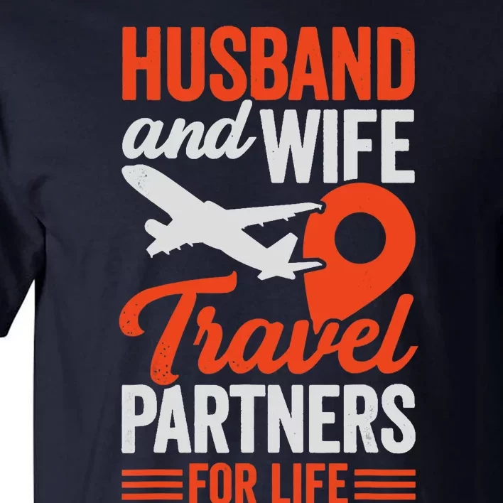 Husband And Wife Travel Partners For Life Tall T-Shirt