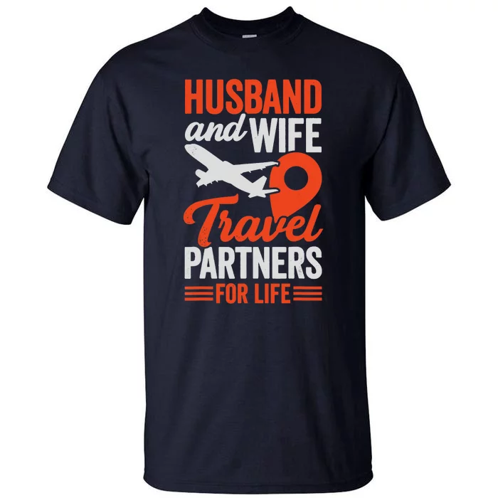 Husband And Wife Travel Partners For Life Tall T-Shirt