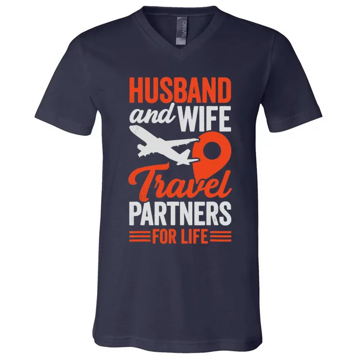 Husband And Wife Travel Partners For Life V-Neck T-Shirt