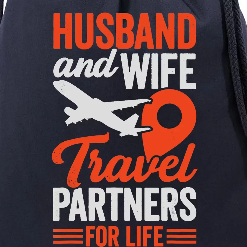 Husband And Wife Travel Partners For Life Drawstring Bag