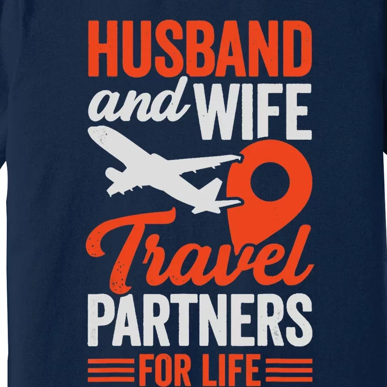 Husband And Wife Travel Partners For Life Premium T-Shirt