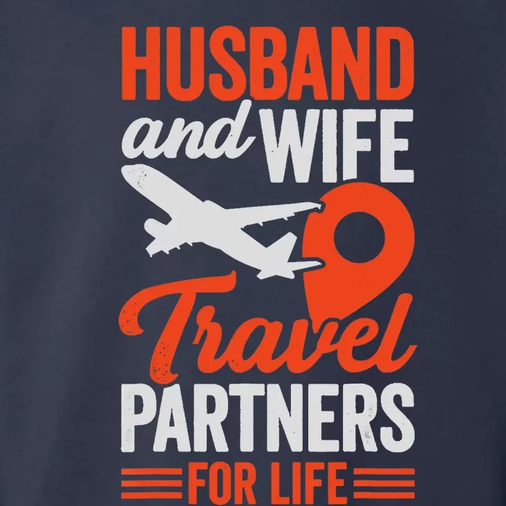 Husband And Wife Travel Partners For Life Toddler Hoodie