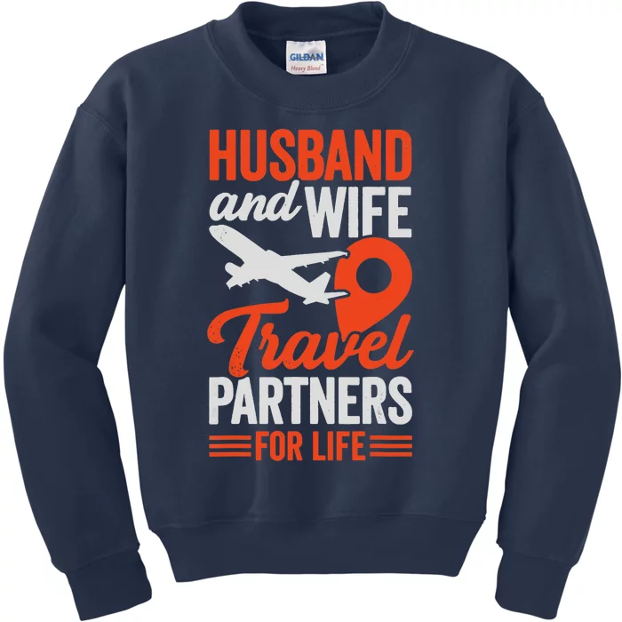 Husband And Wife Travel Partners For Life Kids Sweatshirt