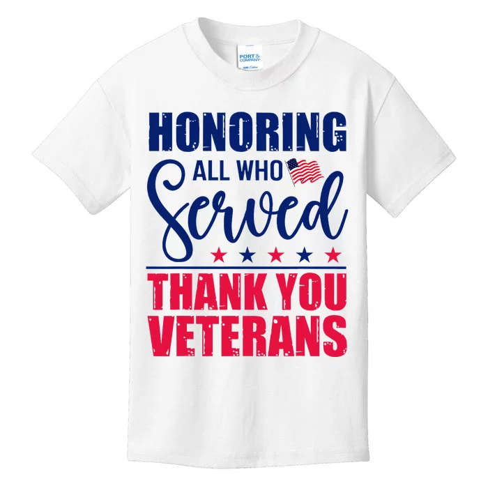 Honoring All Who Served Thank You Veterans Day American Flag Kids T-Shirt