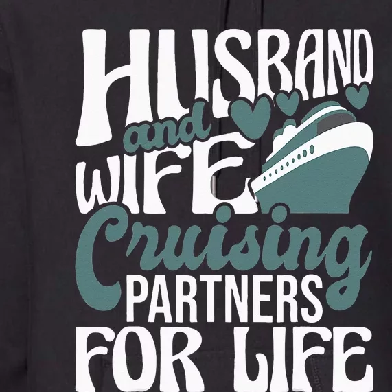 Husband And Wife Cruising Partners For Life Cruiser Cruise Premium Hoodie